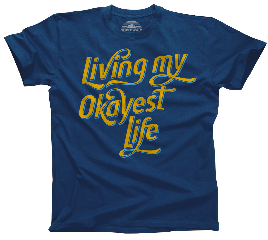 Men's Living My Okayest Life T-Shirt