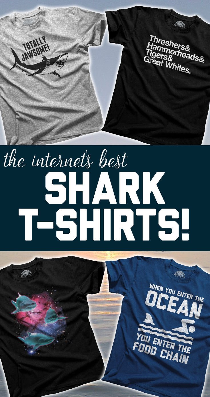 Cool Shark Tshirts to Celebrate Shark Week