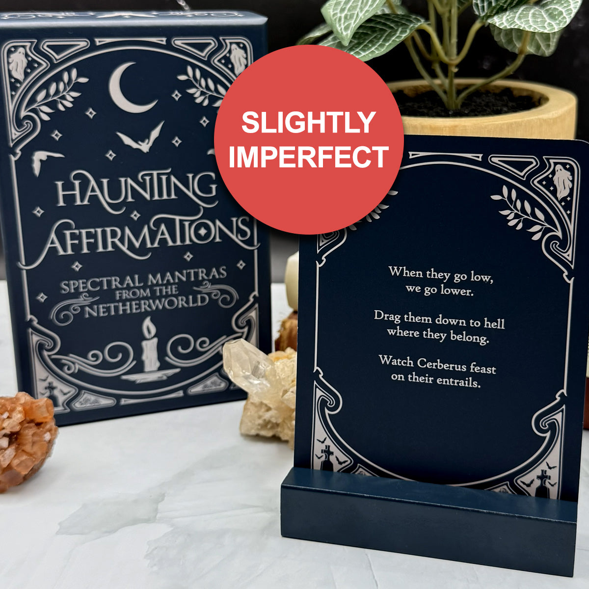 Slightly Imperfect Haunting Affirmations