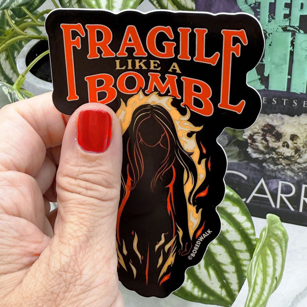 Fragile Like A Bomb Die Cut Sticker