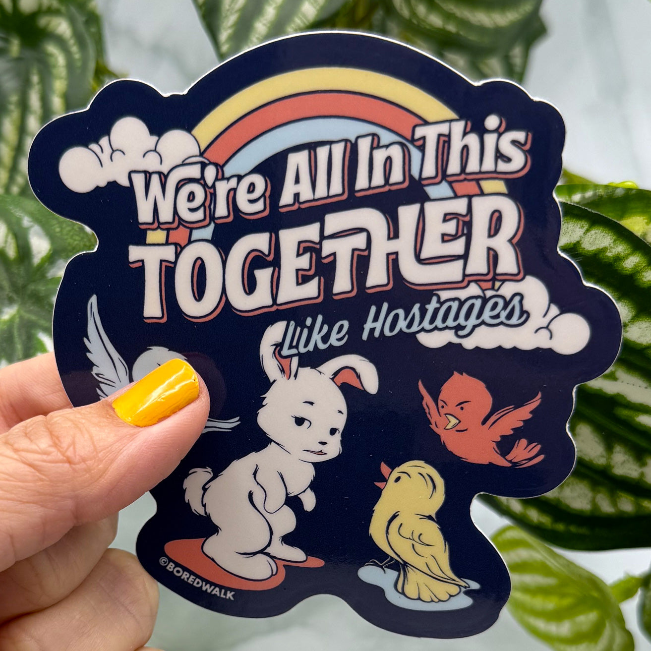 We're All In This Together Like Hostages Die Cut Sticker
