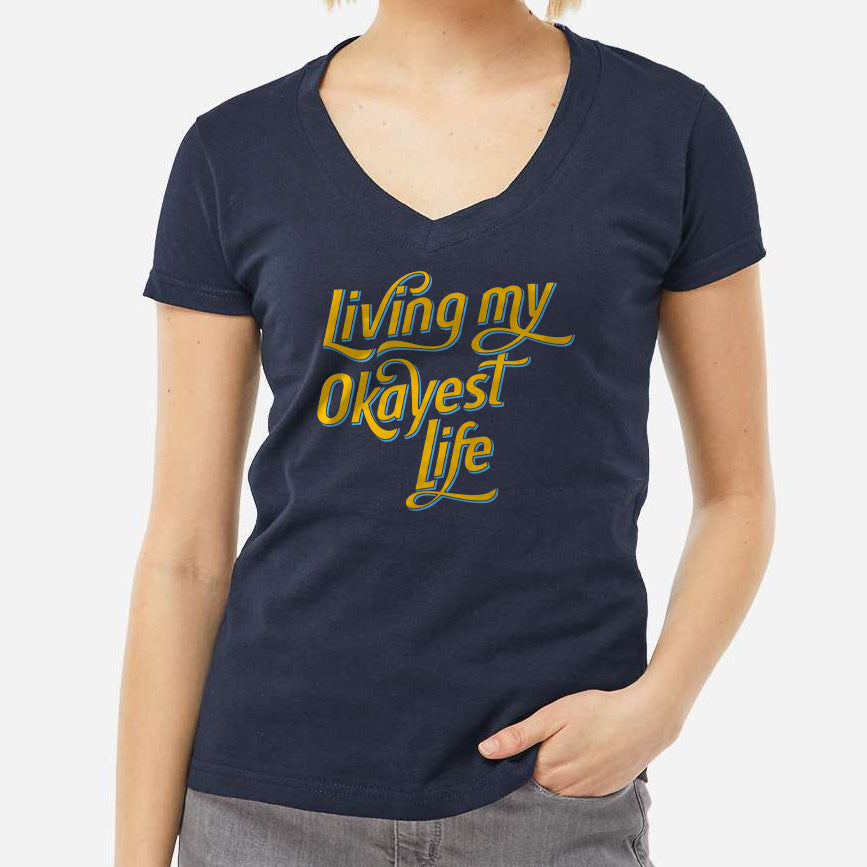 Women's Living My Okayest Life Vneck T-Shirt
