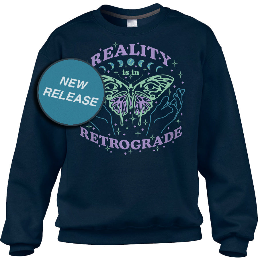 Unisex Reality is in Retrograde Sweatshirt