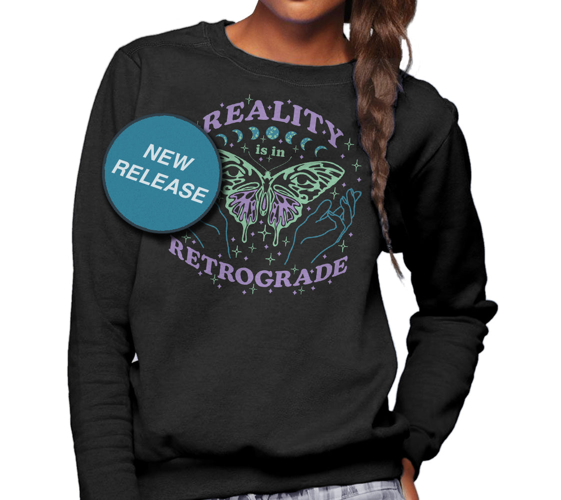 Unisex Reality is in Retrograde Sweatshirt