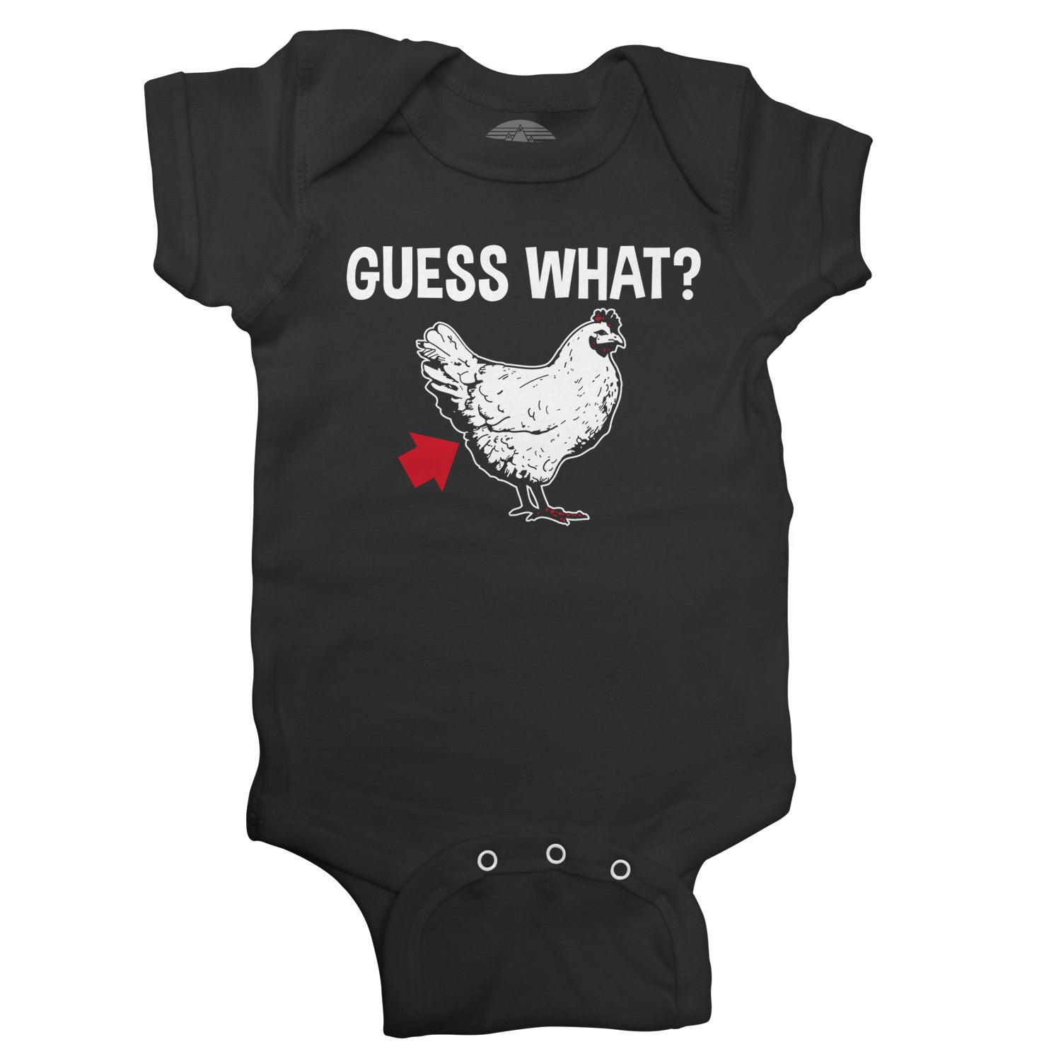 Guess What Chicken Butt Infant Bodysuit - Unisex Fit