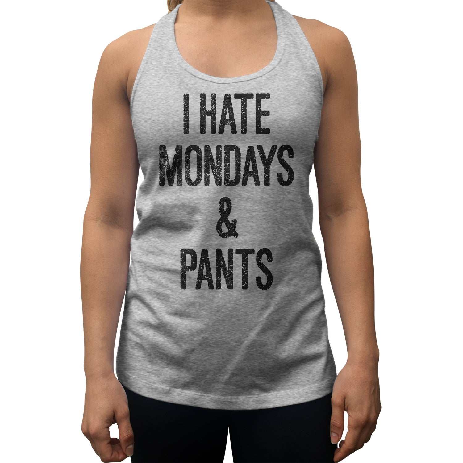Women's I Hate Mondays and Pants Racerback Tank Top