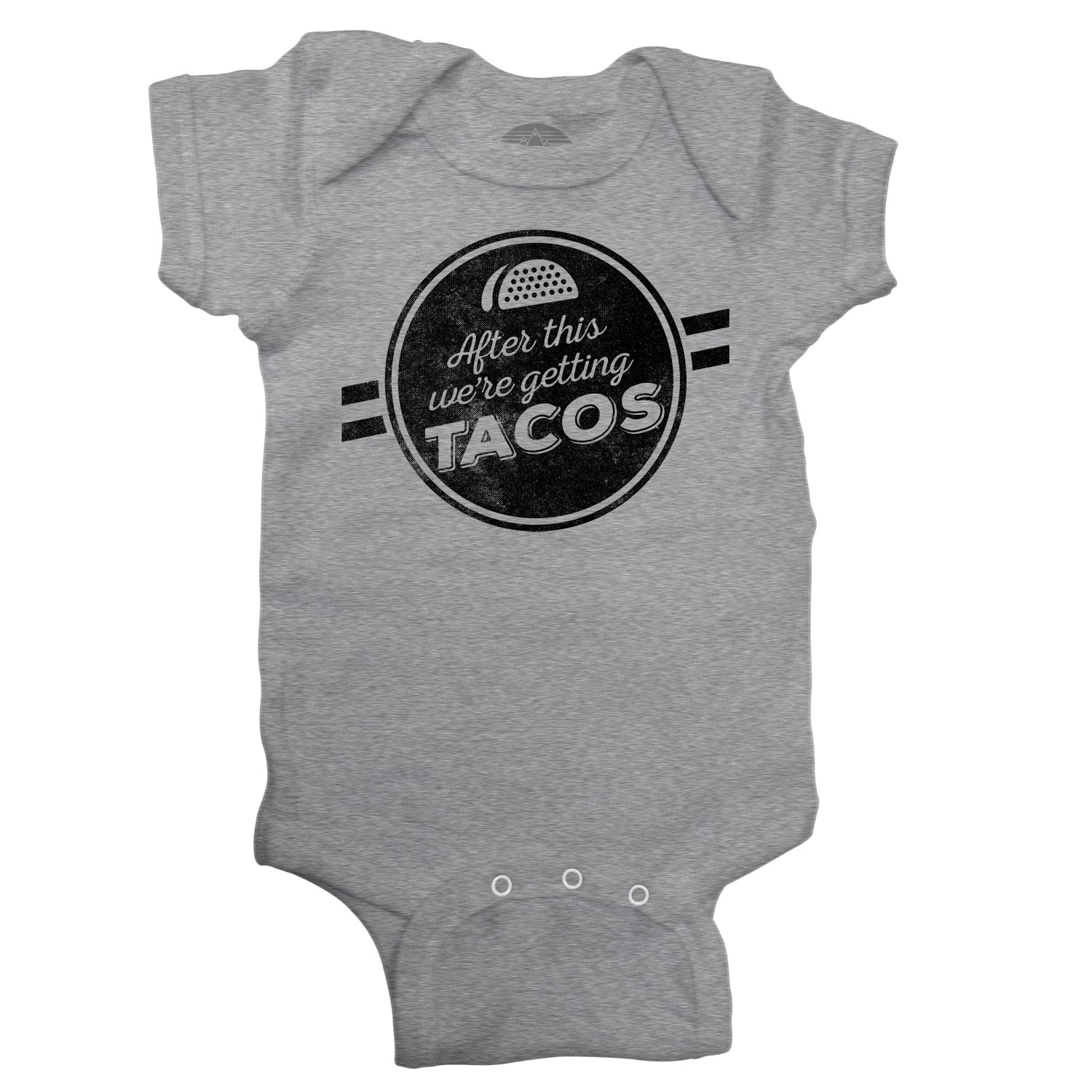 After This We're Getting Tacos Infant Bodysuit - Unisex Fit