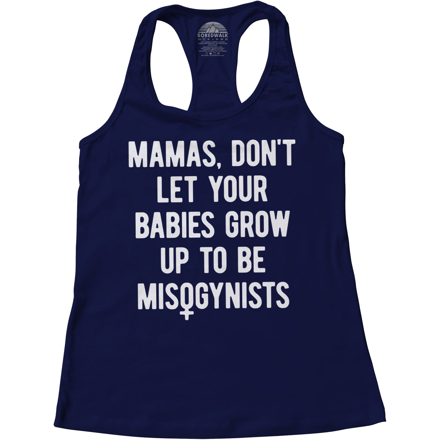 Women's Mamas Don't Let Your Babies Grow Up to be Misogynists Racerback Tank Top