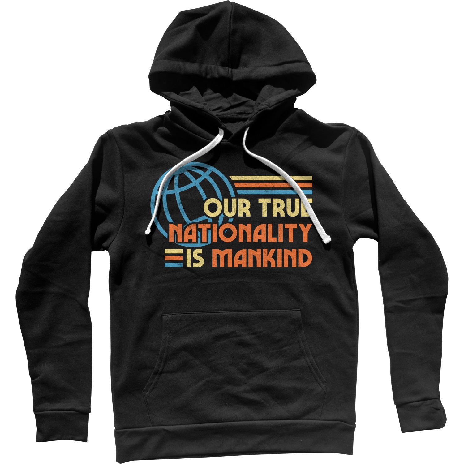 Our True Nationality is Mankind Unisex Hoodie
