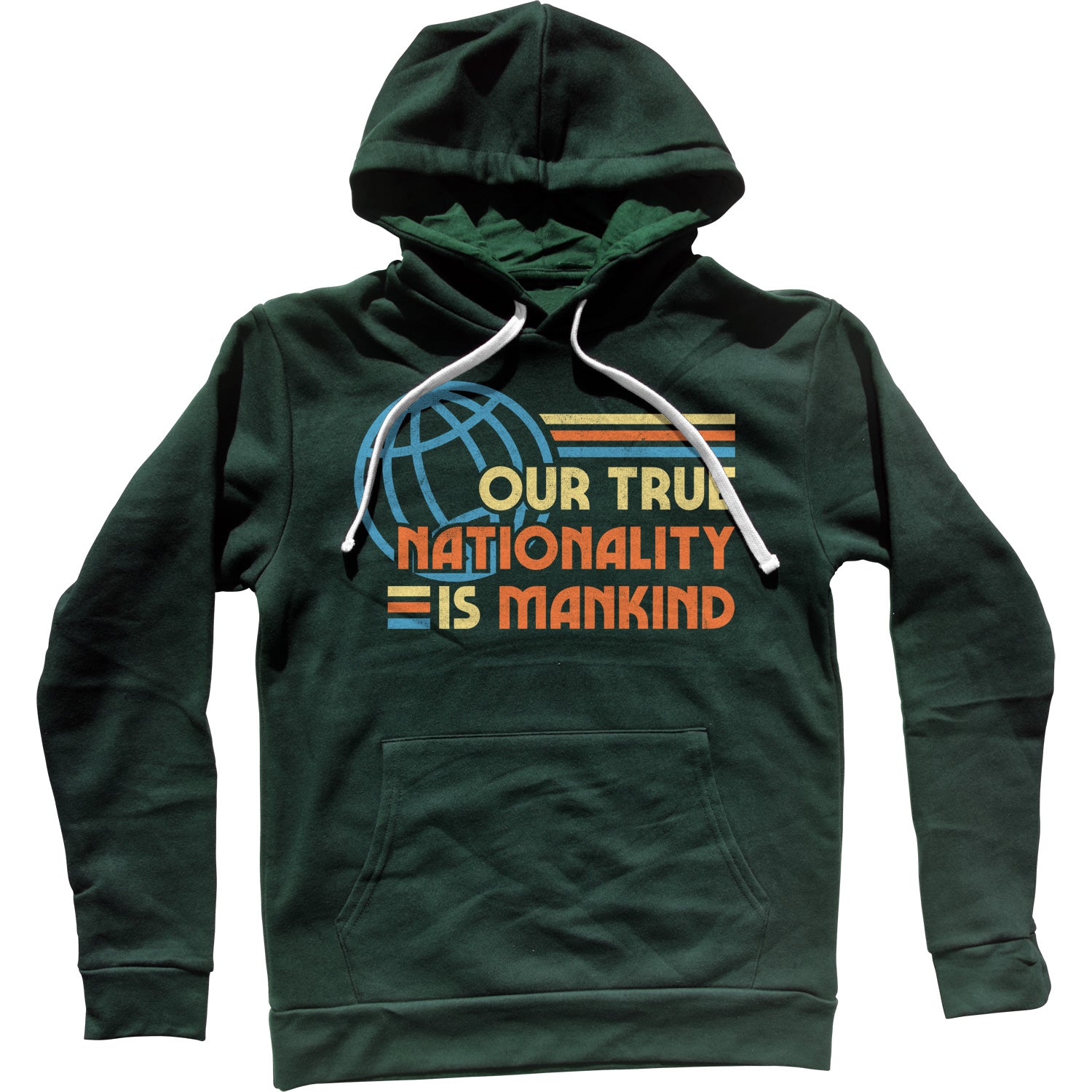 Our True Nationality is Mankind Unisex Hoodie