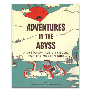 Adventures in the Abyss: A Dystopian Activity Book for the Modern Age front cover image