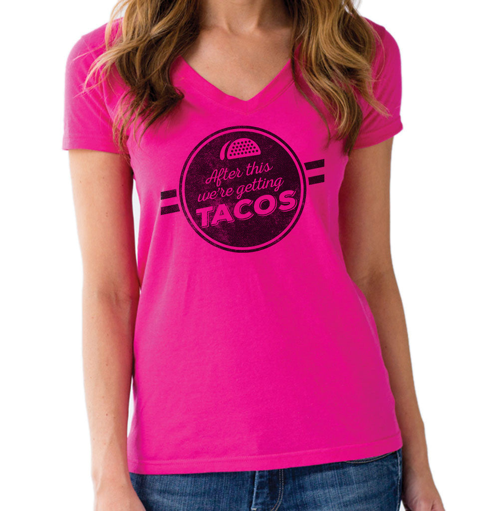 Women's After This We're Getting Tacos Vneck T-Shirt - Funny Foodie