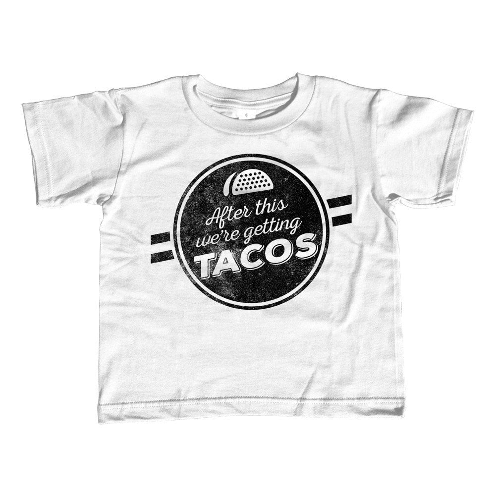 Boy's After This We're Getting Tacos T-Shirt Funny Foodie