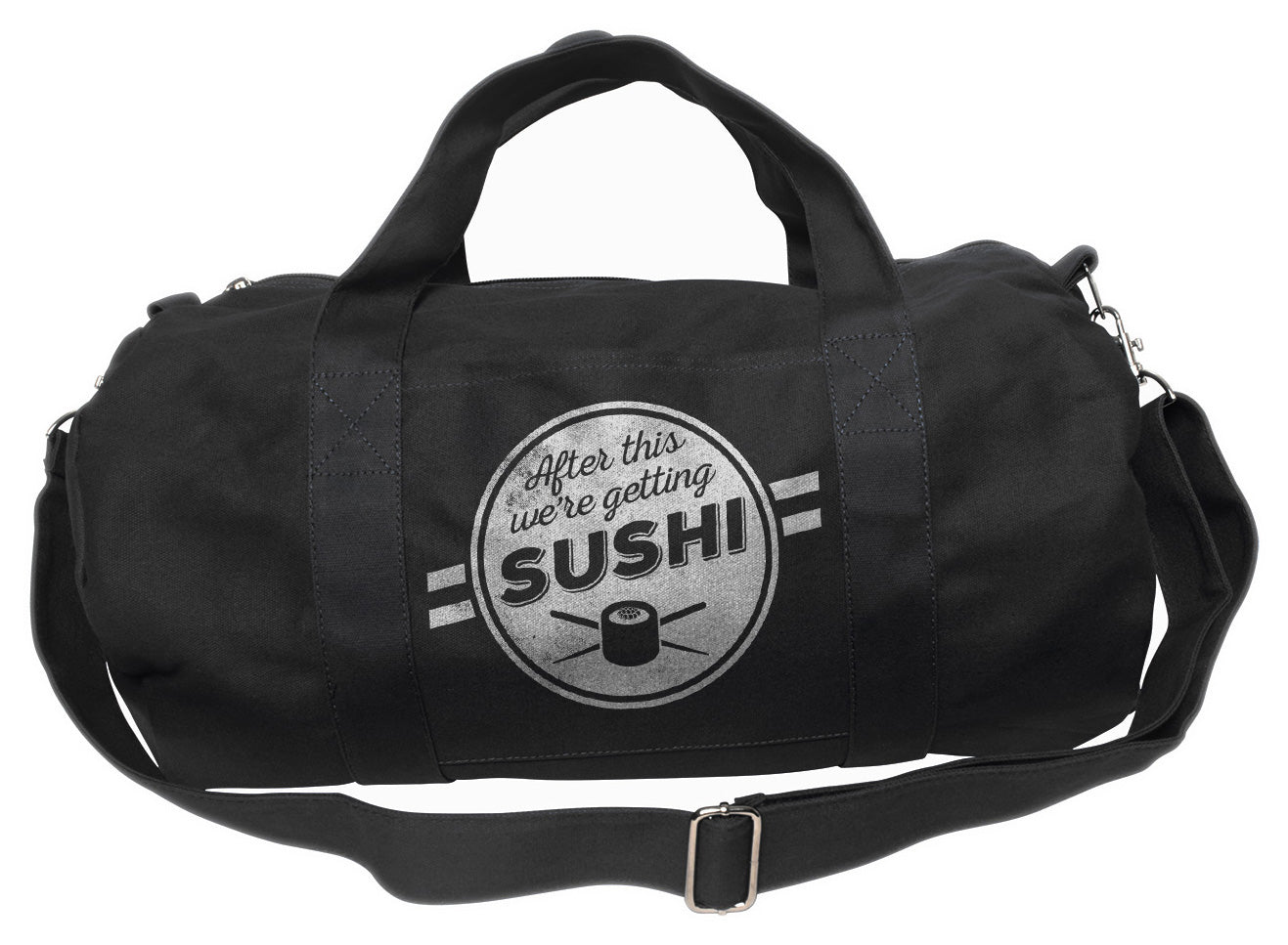 After This We're Getting Sushi Duffel Bag