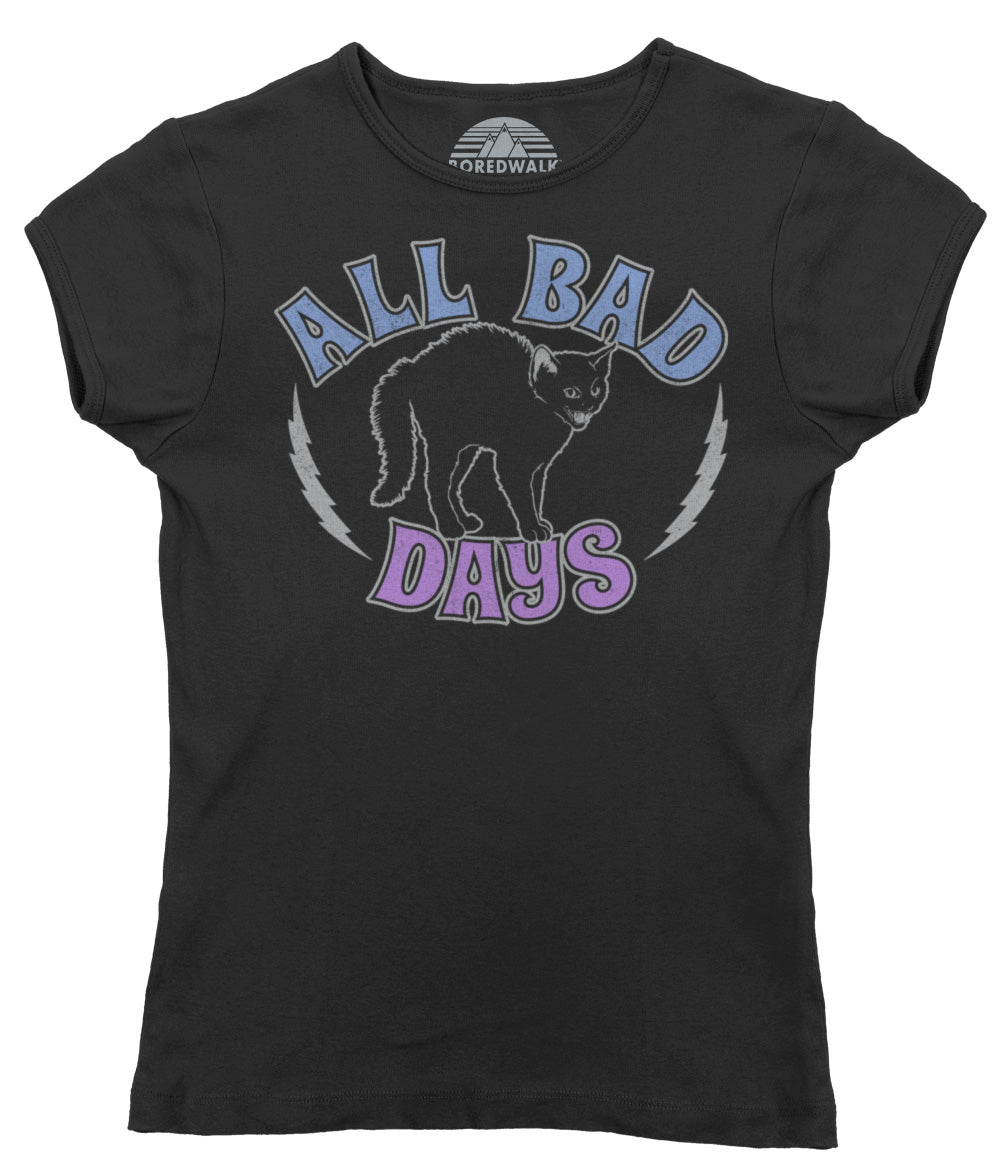 Women's All Bad Days T-Shirt