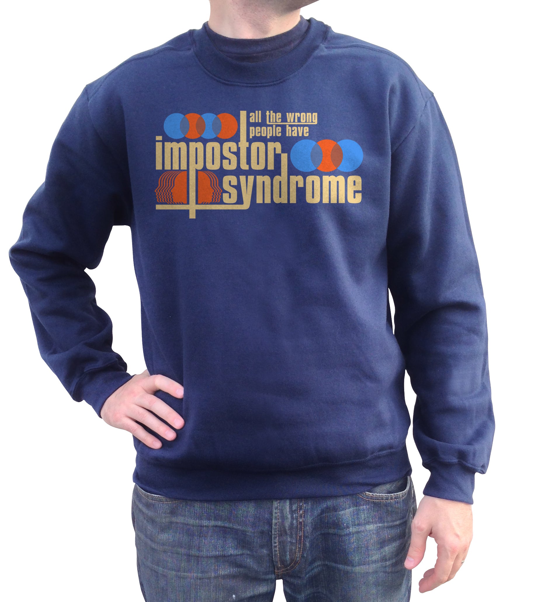 Unisex All The Wrong People Have Impostor Syndrome Sweatshirt