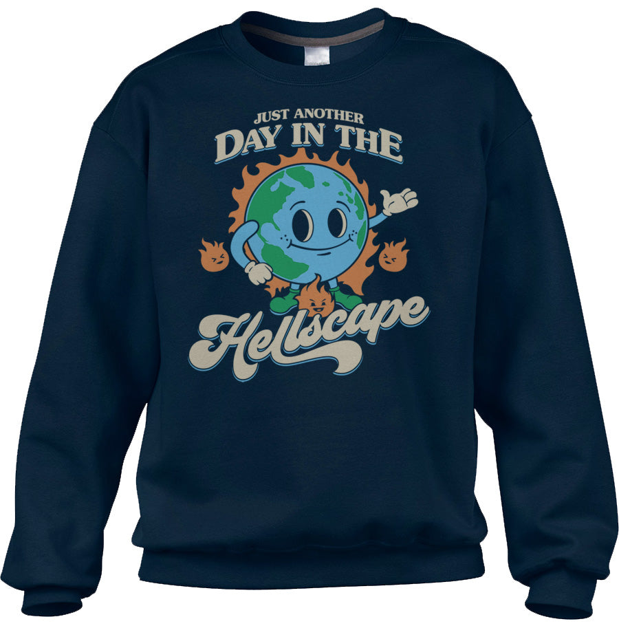 Unisex Just Another Day in the Hellscape Sweatshirt