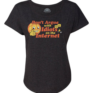 Women's Don't Argue With Idiots On The Internet Scoop Neck T-Shirt