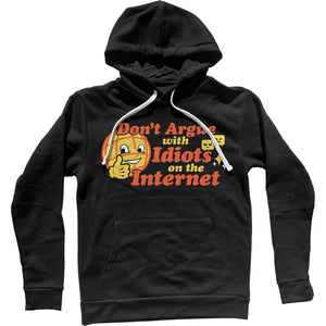 Don't Argue With Idiots On The Internet Unisex Hoodie