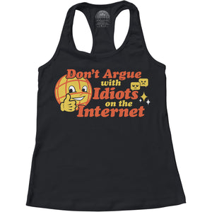 Women's Don't Argue With Idiots On The Internet Racerback Tank Top