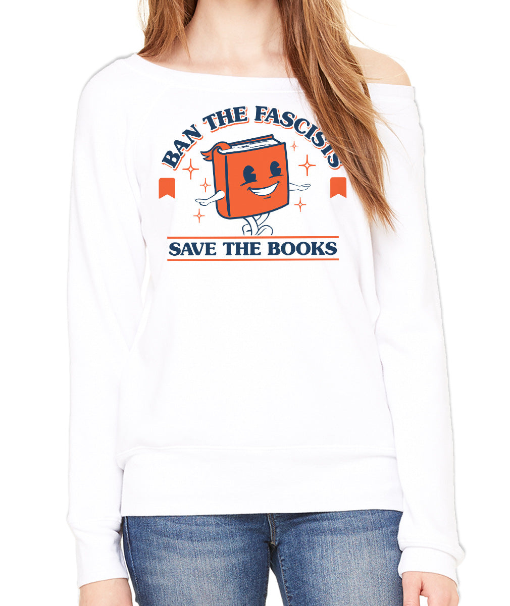 Women's Ban The Fascists Save The Books Scoop Neck Fleece