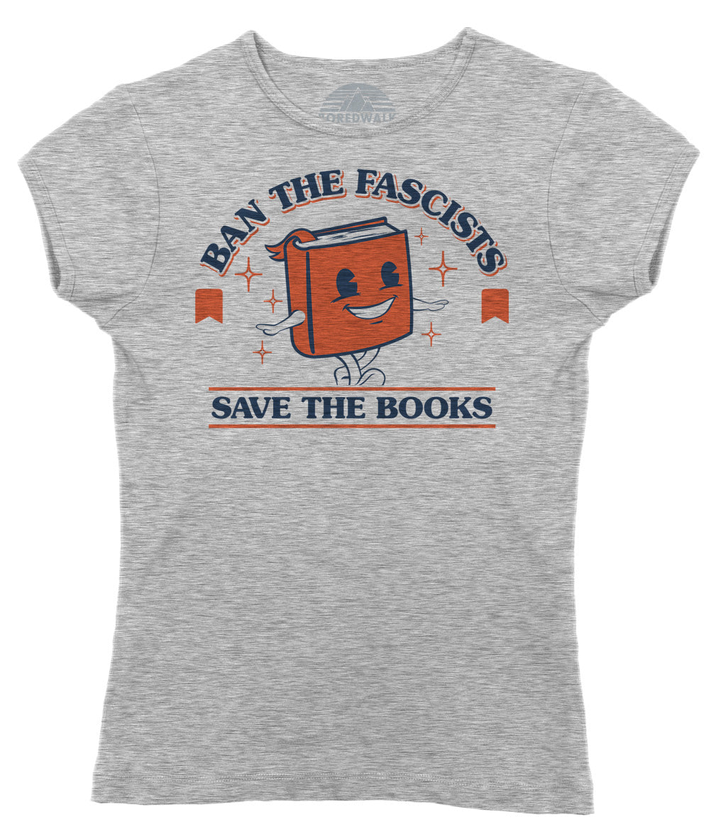 Women's Ban The Fascists Save The Books T-Shirt