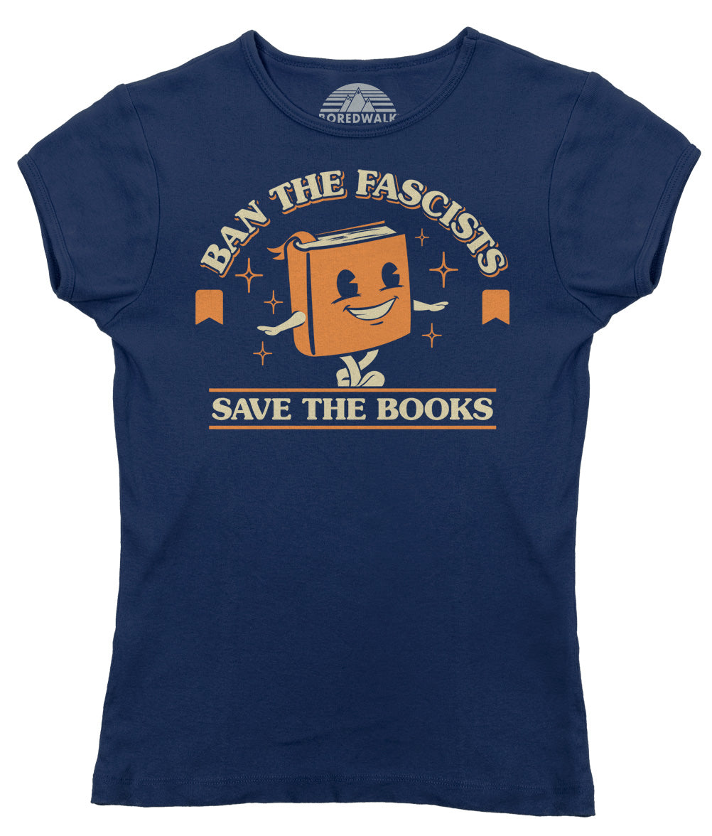 Women's Ban The Fascists Save The Books T-Shirt