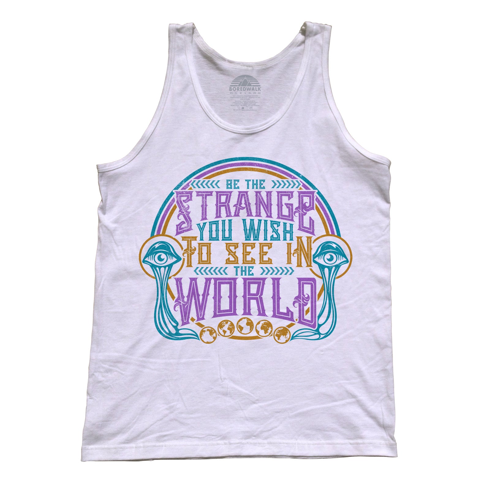 Unisex Be the Strange You Wish to See in the World Tank Top