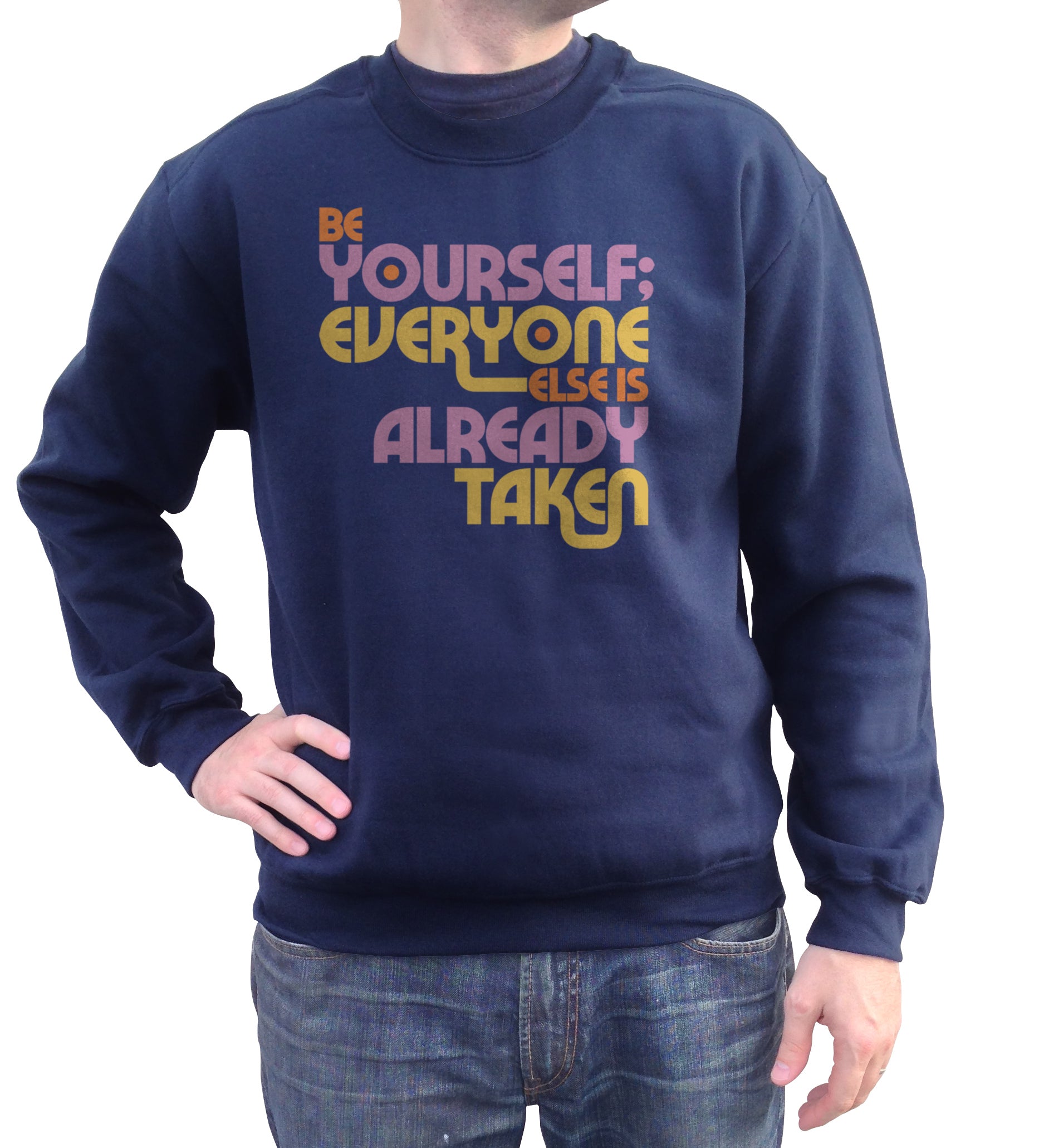 Unisex Be Yourself Sweatshirt - Oscar Wilde