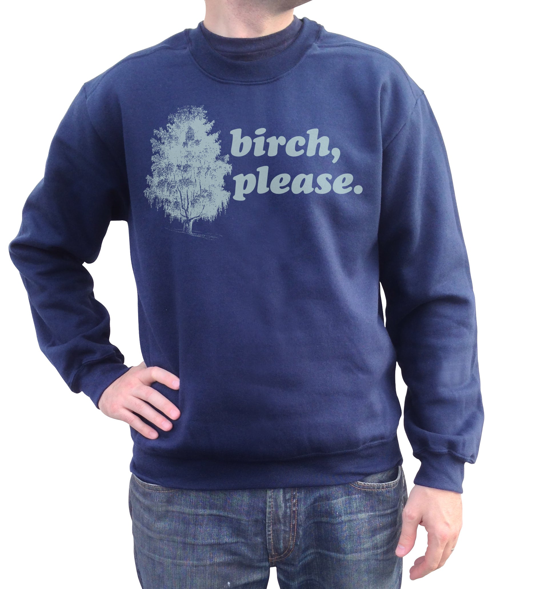 Unisex Birch Please Sweatshirt