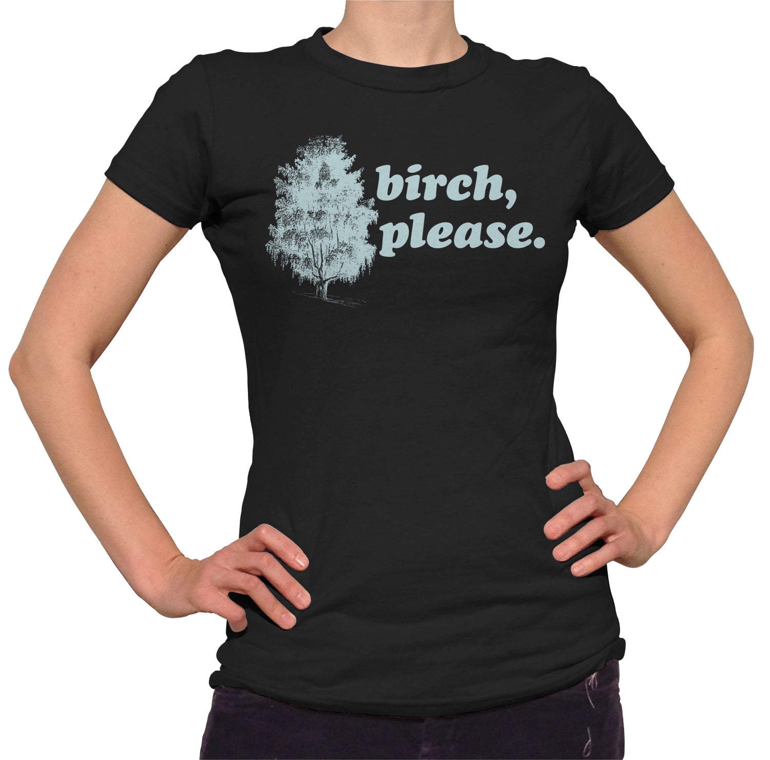 Women's Birch Please T-Shirt