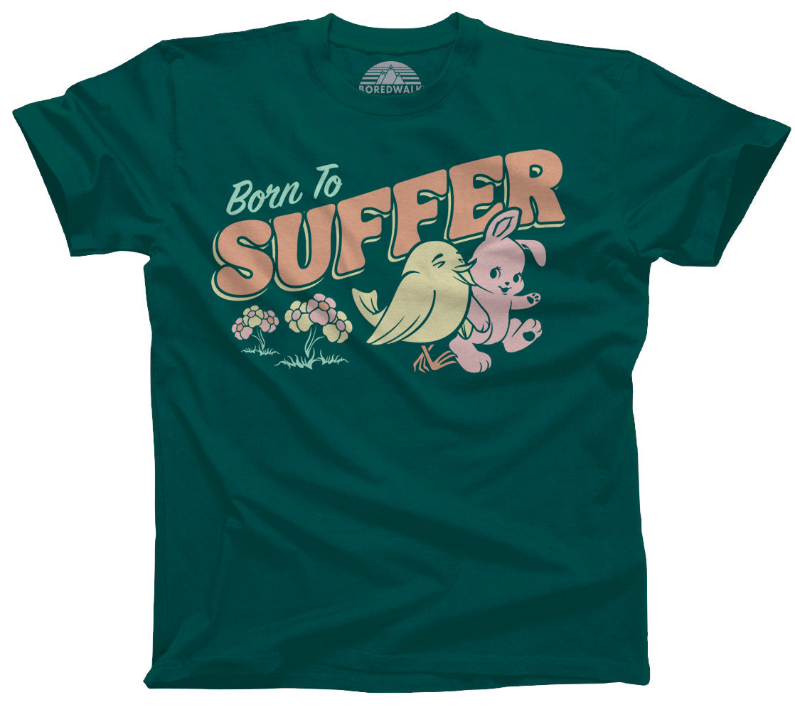 Men's Born to Suffer T-Shirt