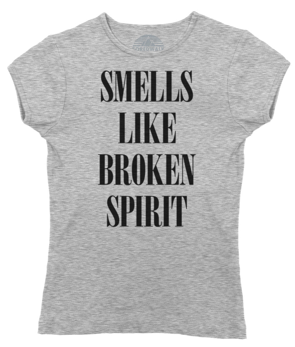 Women's Smells Like Broken Spirit T-Shirt