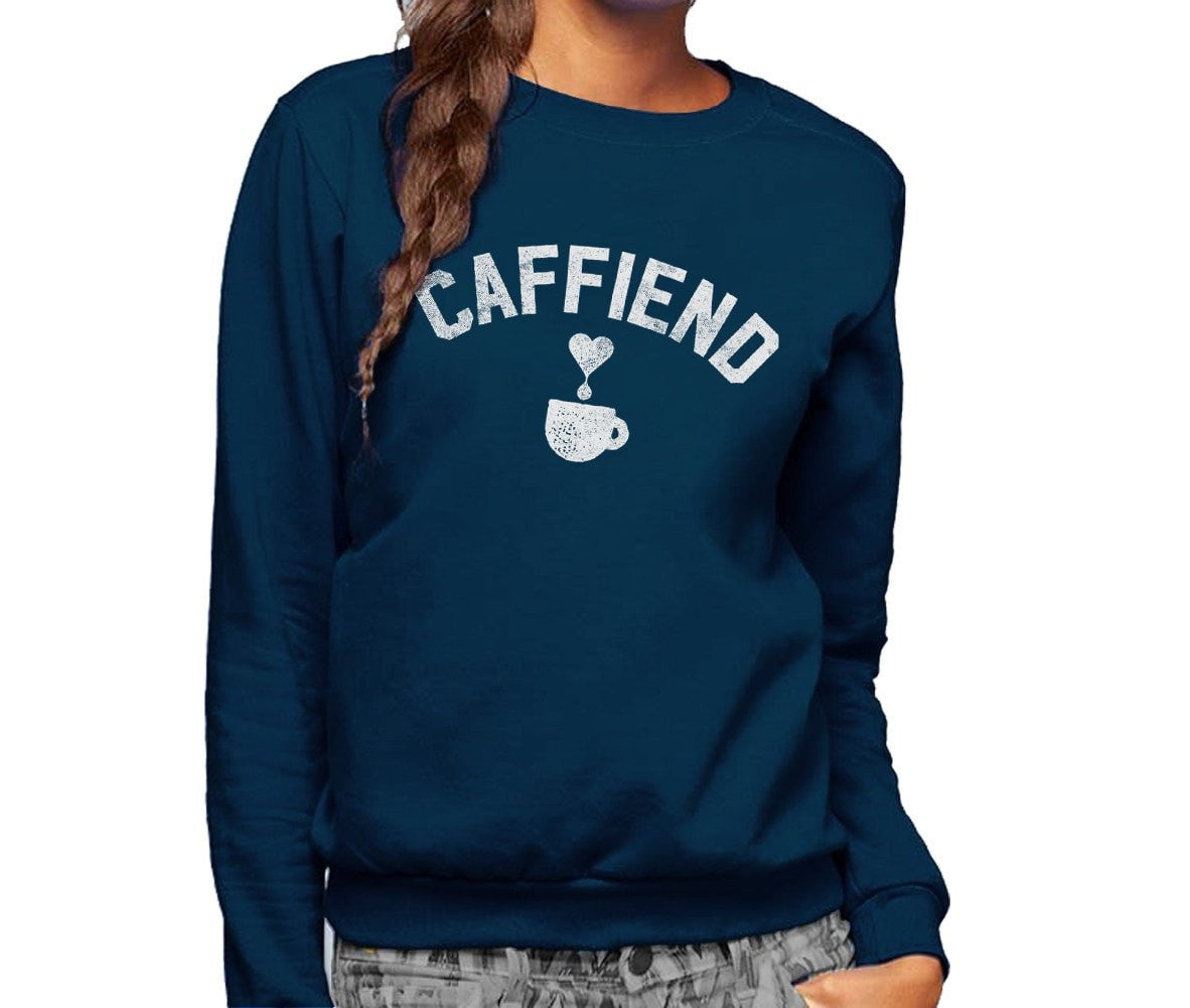 Unisex Caffiend Sweatshirt Coffee Caffeine