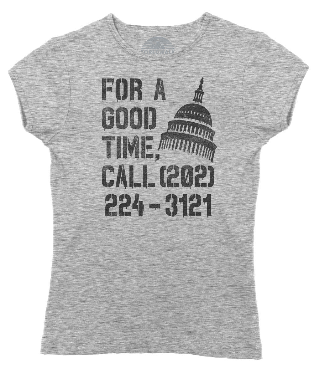 Women's For a Good Time Call Congress T-Shirt - Activist Shirt