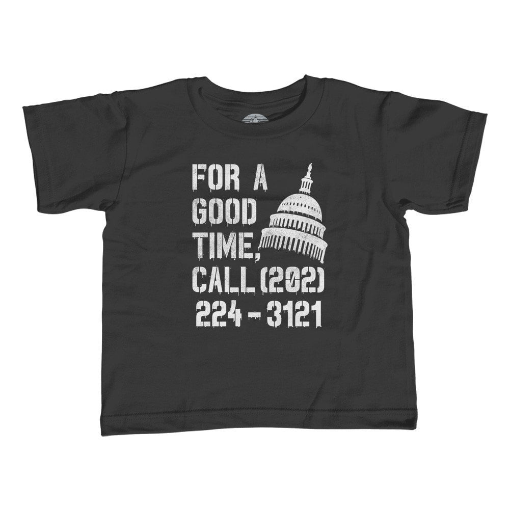 Girl's For a Good Time Call Congress T-Shirt - Unisex Fit - Activist Shirt