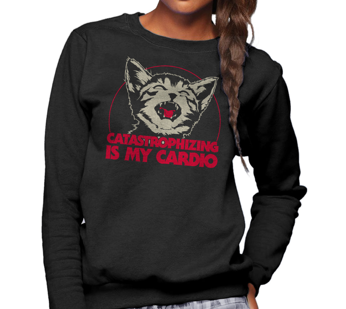 Unisex Catastrophizing Is My Cardio Cat Sweatshirt