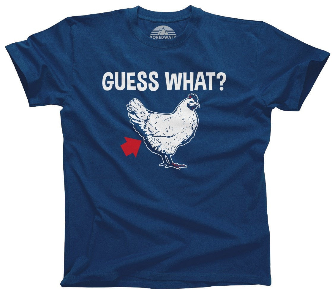 Men's Guess What Chicken Butt T-Shirt