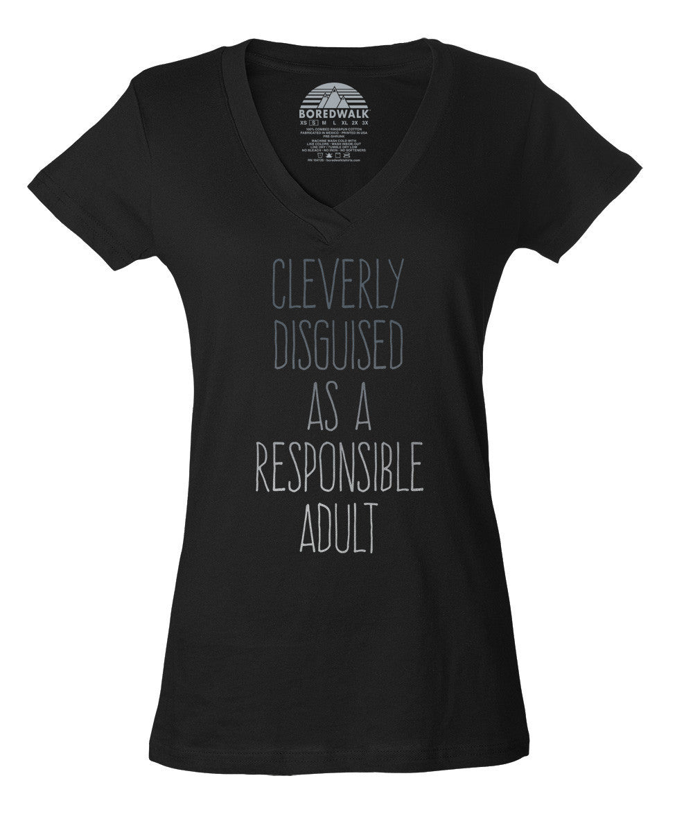 Women's Cleverly Disguised As A Responsible Adult Vneck T-Shirt