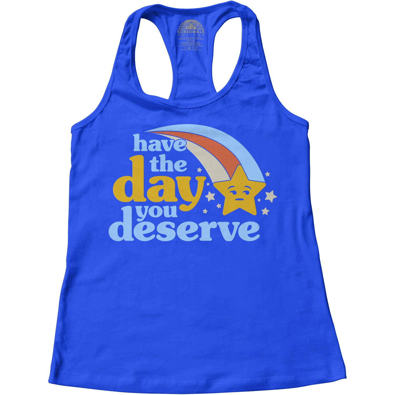 Women's Have The Day You Deserve Racerback Tank Top