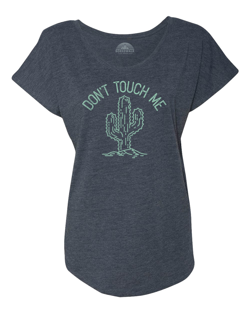 Women's Don't Touch Me Cactus Scoop Neck T-Shirt