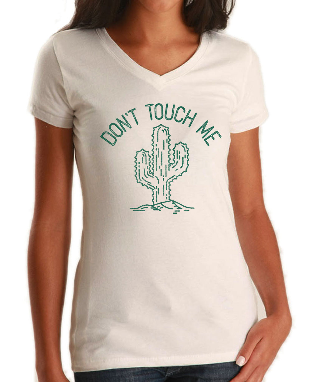 Women's Don't Touch Me Cactus Vneck T-Shirt