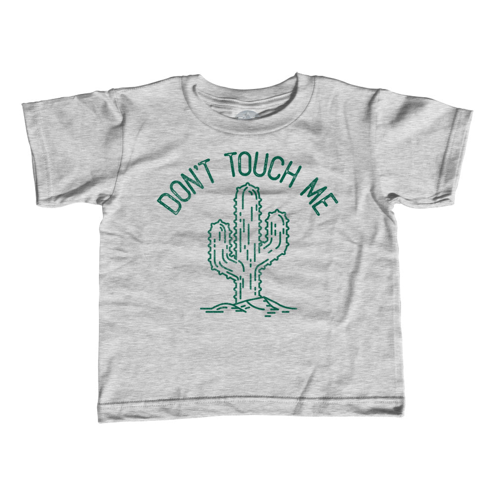 Girl's Don't Touch Me Cactus T-Shirt - Unisex Fit