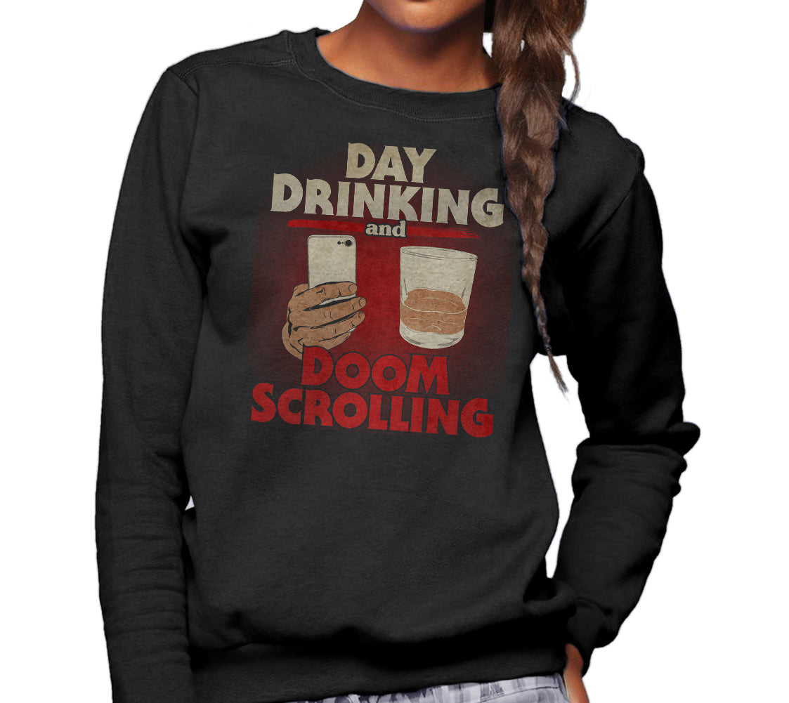 Unisex Day Drinking and Doom Scrolling Sweatshirt