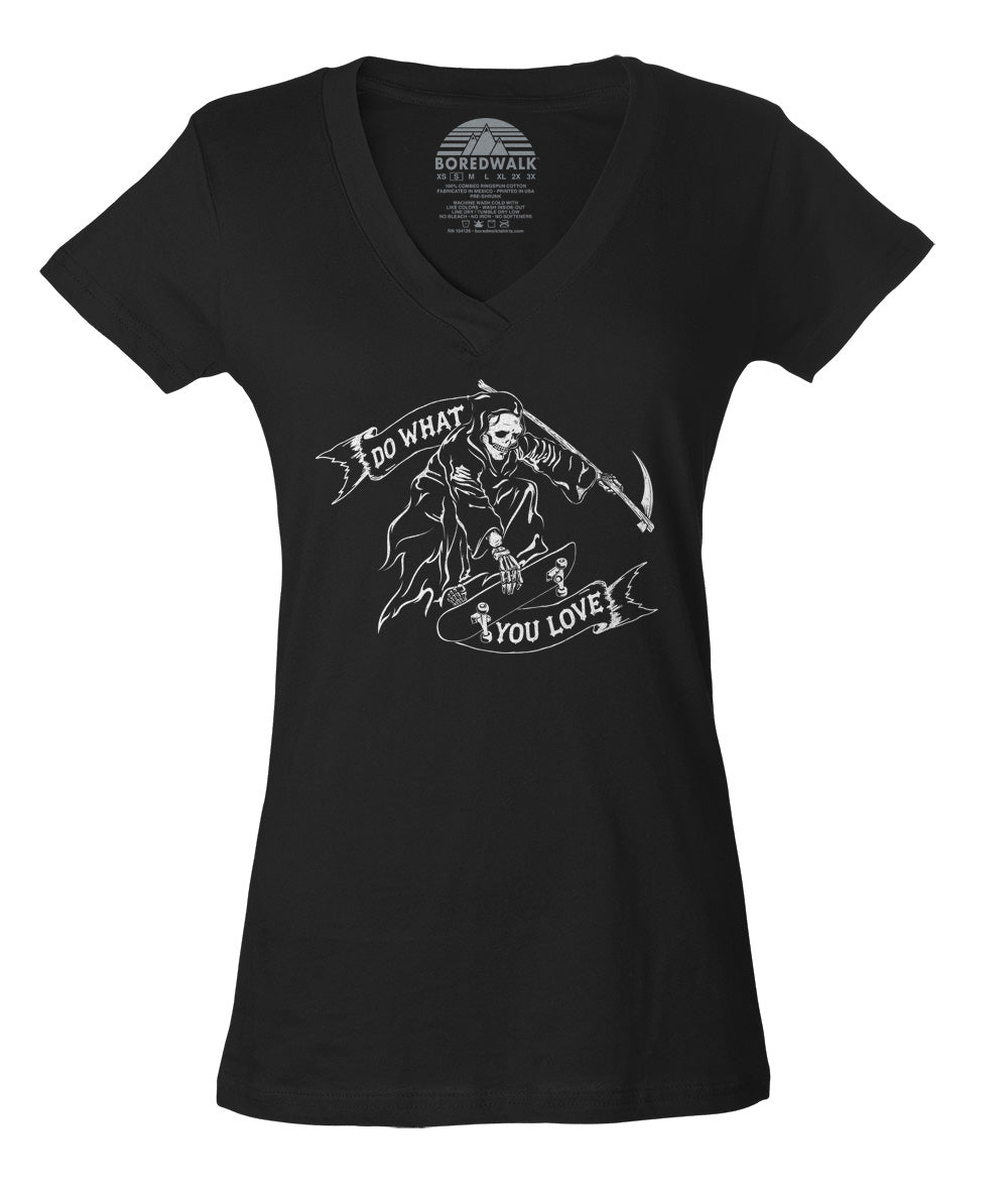 Women's Do What You Love Grim Reaper Vneck T-Shirt