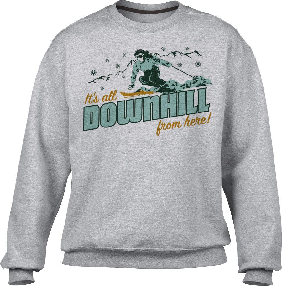 Unisex It's All Downhill From Here Sweatshirt