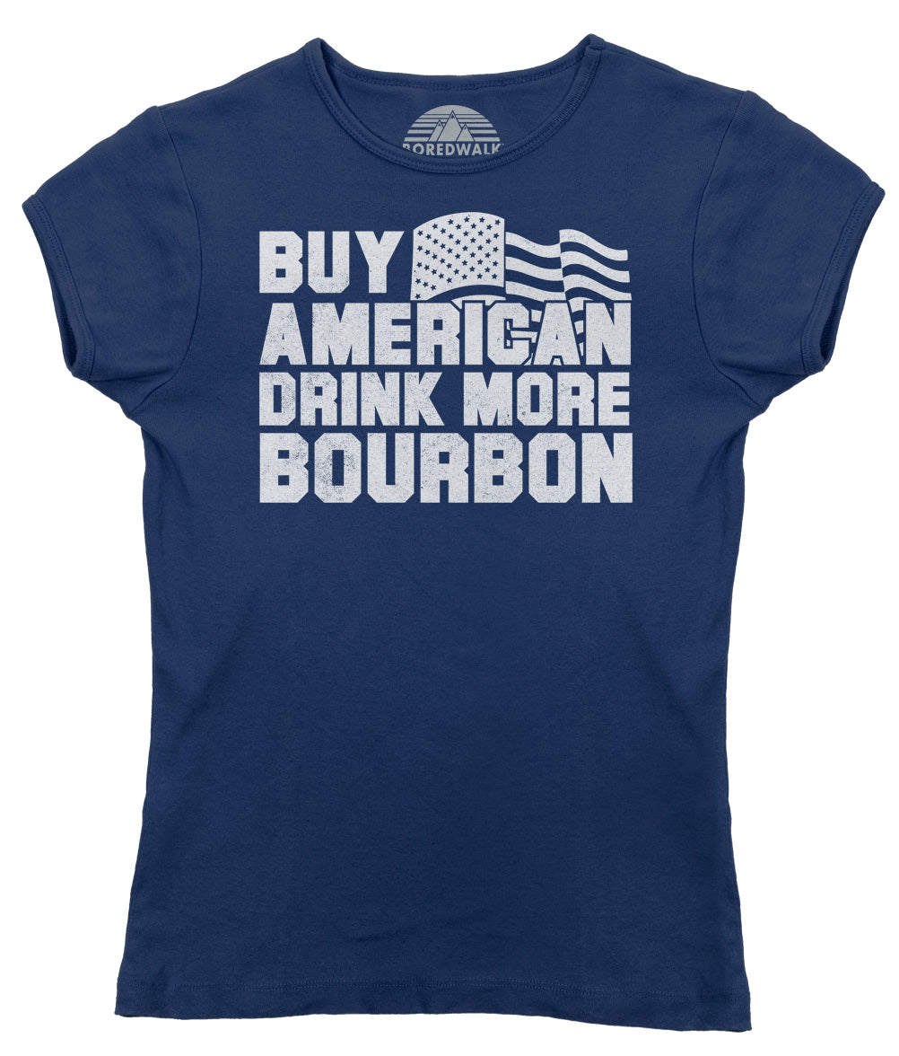 Women's Buy American Drink More Bourbon T-Shirt