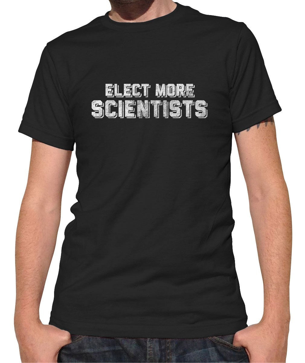 Men's Elect More Scientists T-Shirt Science TShirt