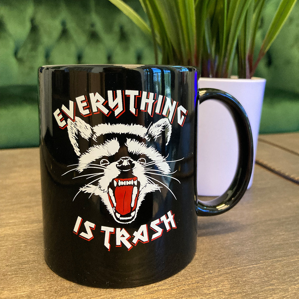 Everything is Trash Raccoon Coffee Mug
