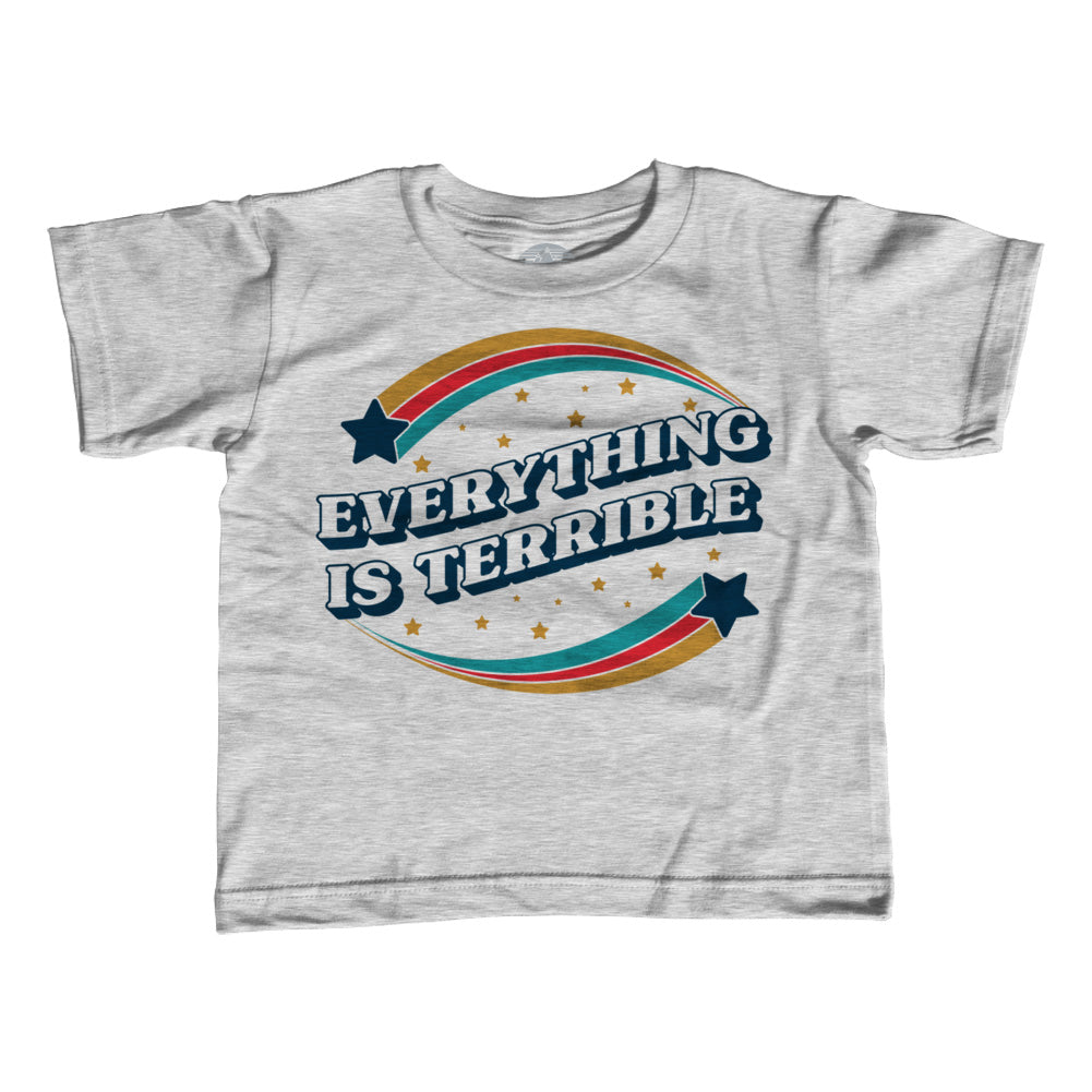 Girl's Everything is Terrible T-Shirt - Unisex Fit